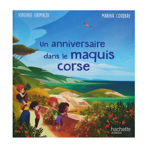 BD : UN ANNIVERSAIRE DANS LE MAQUIS CORSE