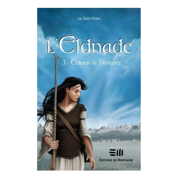 L'ELNADE 3 ELDWEN LA DESIGNEE