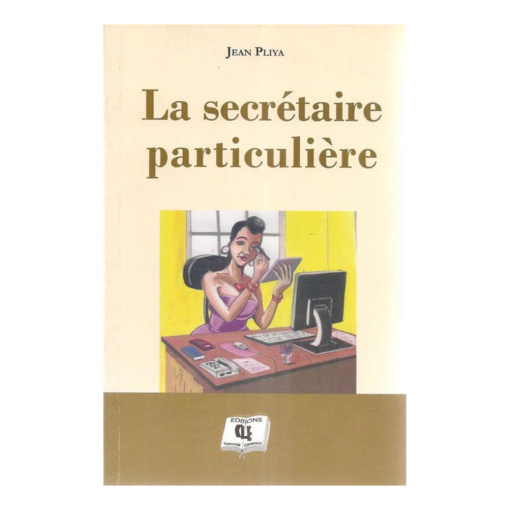 LA SECRETAIRE PARTICULIERE