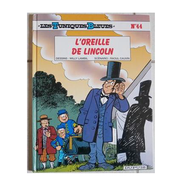 BD : LES TUNIQUES BLEUES N°44: L'OREILLE DE LINCOLN
