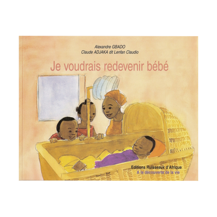 Je voudrais redevenir bébé